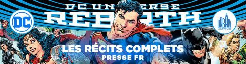 DC Rebirth : les récits complets - Urban Comics (Presse)