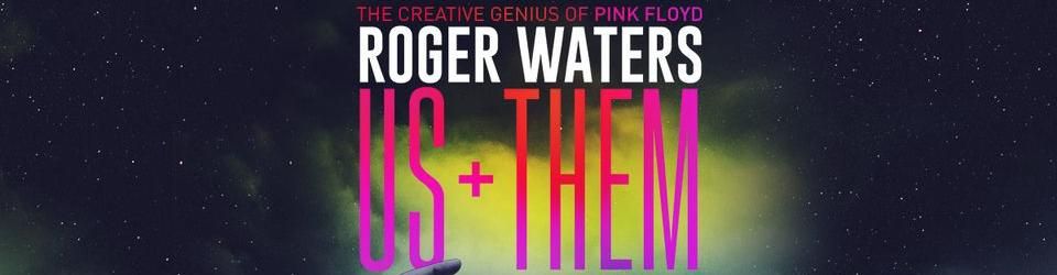 Cover Us+Them Tour/Roger Waters