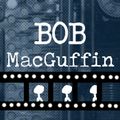Bob MacGuffin