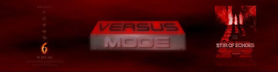 Cover VERSUS MODE IV: Sixth Sense/Stir of Echoes