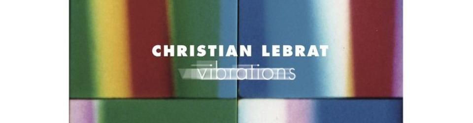 Cover Christian Lebrat - Vibrations