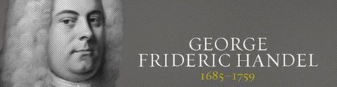George Frideric Handel : ses meilleurs morceaux