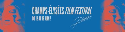 Champs-Élysées Film Festival 2018 : La Sélection Officielle et le Palmarès