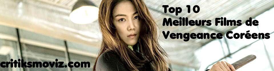 Cover Top 10 des Meilleurs Films de Vengeance Coréens