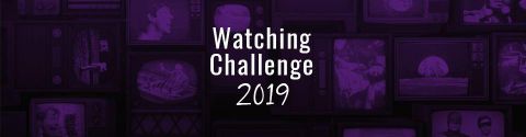 Watching Challenge 2019