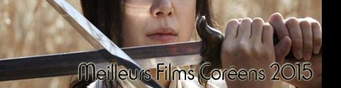 Top 10 des Meilleurs Films Coréens de 2015