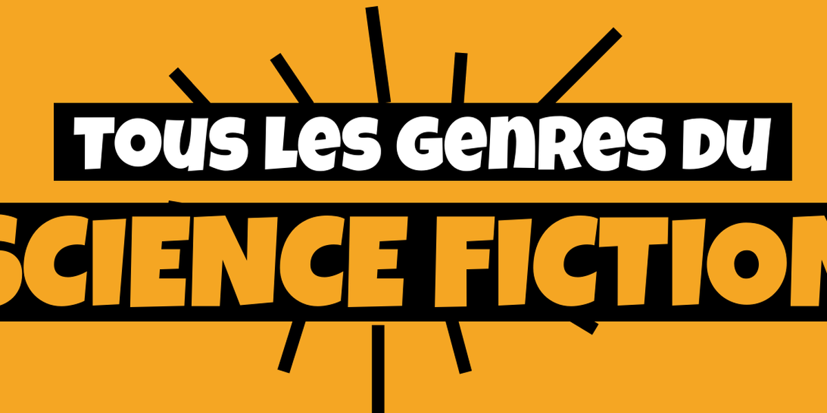 liste-de-sous-genres-les-diff-rents-types-de-science-fiction-liste