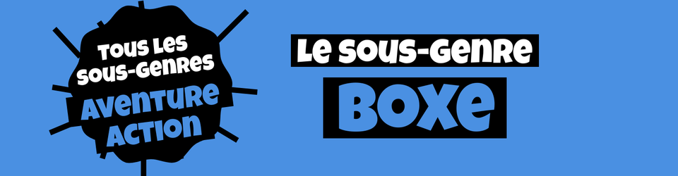 Cover Tous les sous-genres AVENTURE/ACTION : Boxe