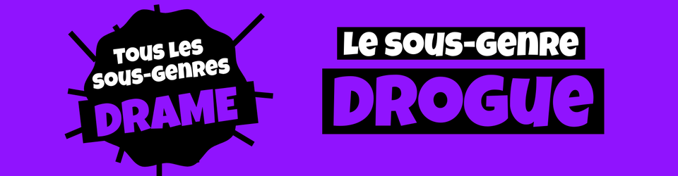 Cover Tous les sous-genres du DRAME : Drogue