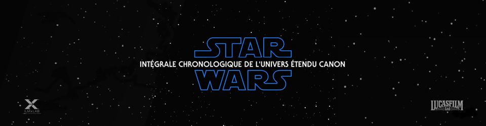 Cover STAR WARS - Intégrale chronologique de l'univers étendu canon (Films)