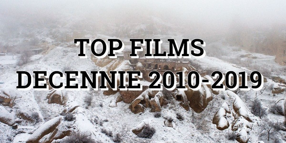 TOP 50 des meilleur films de la décennie (mon top) Liste de 50 films SensCritique