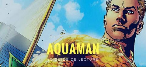 Aquaman en France et chronologie