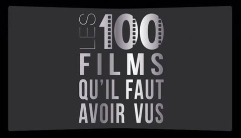 Les 100 films qu'il faut avoir vus... selon Laurent Delmas