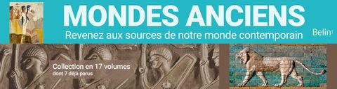 Collection « Mondes anciens » - Belin Editions (2016 - ...)