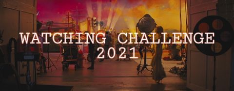 Watching Challenge 2021