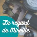 Mireille Le regard