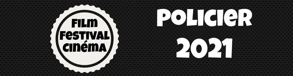 Cover FESTIVAL : Policier - Reims Polar 2021 - Festival international du Film Policier