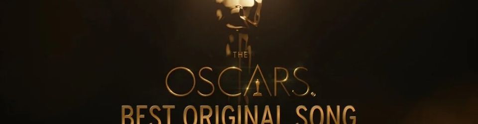 Cover Les meilleures chansons originales nominées ou récompensées aux Oscars
