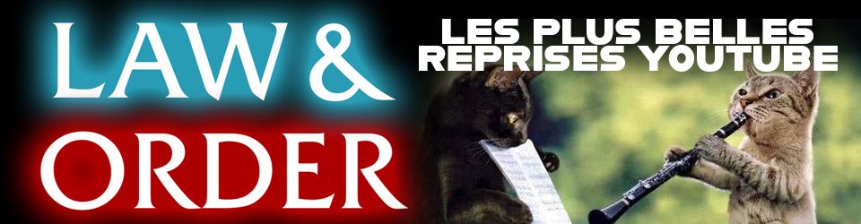 Cover Law and Order music les meilleures reprises youtube