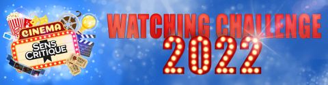 Watching Challenge 2022 - Liste récapitulative