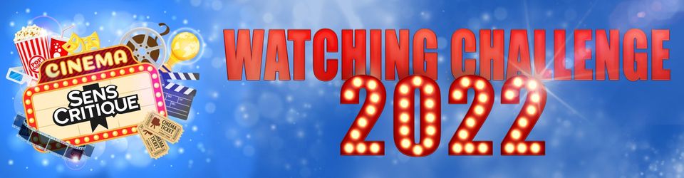 Cover Watching Challenge 2022 - Liste récapitulative