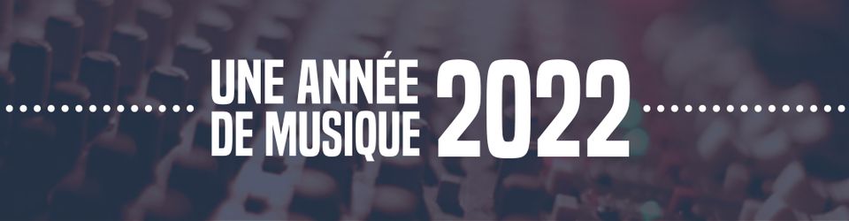 Cover UNE ANNÉE DE MUSIQUE / 2022