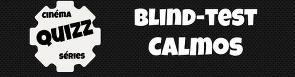 Cover QUIZZ : Blind-Test Calmos - Toutes les solutions du quizz ciné qui fait peur