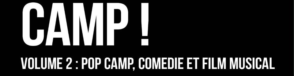 Cover Camp ! Volume 2 : Pop Camp, Comédie & Film musical