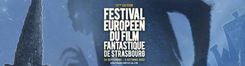 Festival Européen du Film Fantastique de Strasbourg 2022