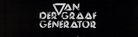 La découverte de VdGG Aka Van der Graaf Generator