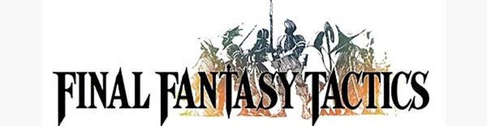 Cover Final Fantasy Tactics avec Remakes