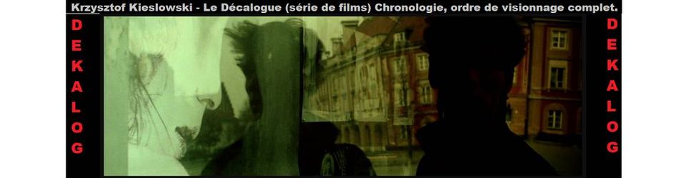 Cover Le Décalogue (série de films) Chronologie, ordre de visionnage complet.