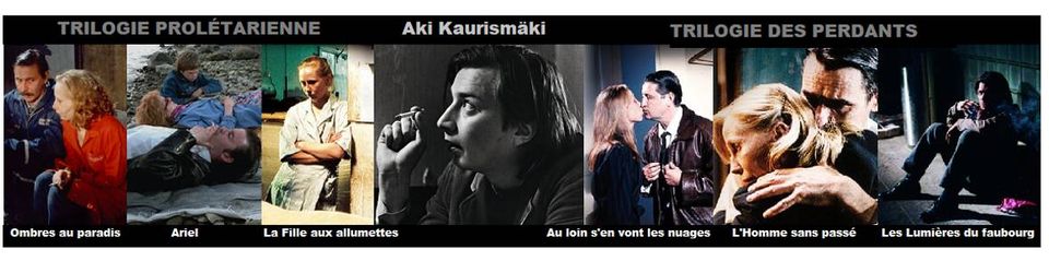 Cover Films : Les deux trilogies d'Aki Kaurismäki - Chronologie, ordre de visionnage complet.