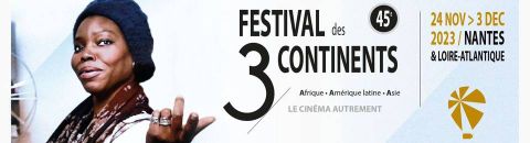 Festival Des 3 Continents à Nantes 45e Édition 2023
