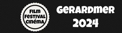 FESTIVAL : Gérardmer 2024 - Festival International du Film Fantastique