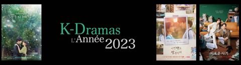Dramas Coréens 2023 - Kdrama 2023