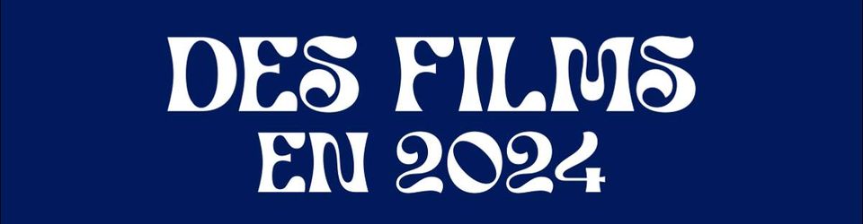 Cover Films vus ou revus en 2024