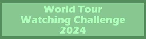 World Tour Watching Challenge 2024