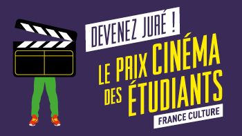 Je participe au Prix Cinéma des Étudiants France Culture