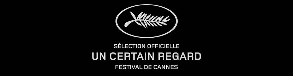 Cover Cannes 2024 : Un certain regard