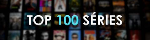 Top 100 Séries
