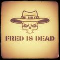 fred-is-dead