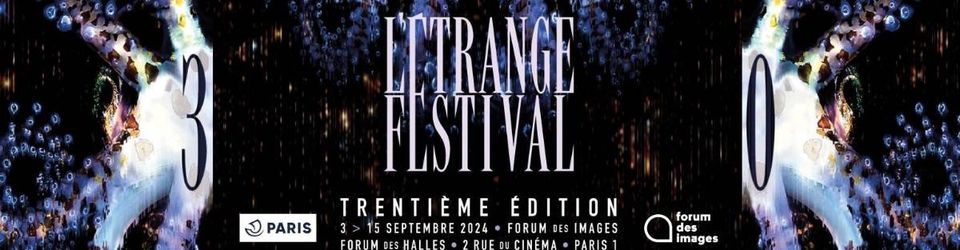 Cover L'Etrange Festival - 30eme édition - 2024 - Paris