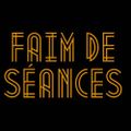 Faim de Séances