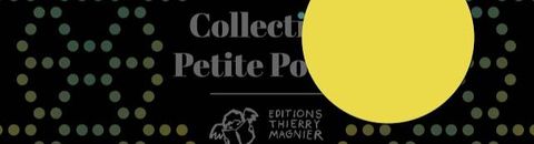 Collection "Petite poche" aux éditions Thierry Magnier