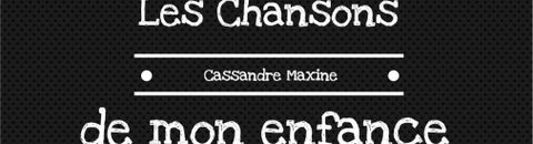 Les chansons de mon enfance