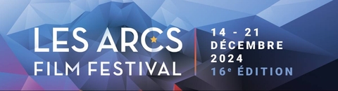 Les Arcs Film Festival 2024 : la sélection