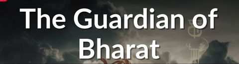 The Guardian of Bharat | A Great Warrior