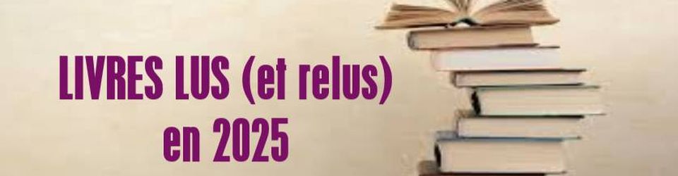 Cover Livres lus (et relus) en 2025
