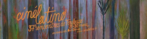 Festival Cinélatino 2025 de Toulouse